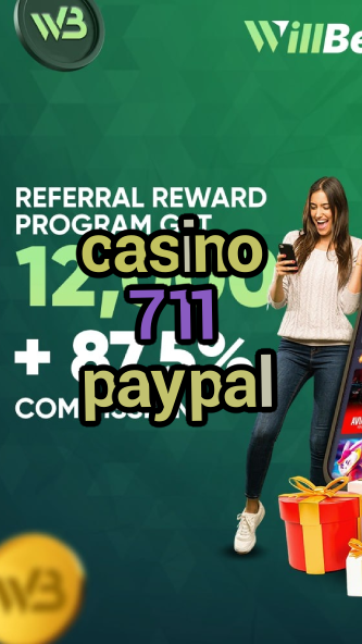 casino 711 paypal-bushsandscasino.igamblinglist.com
