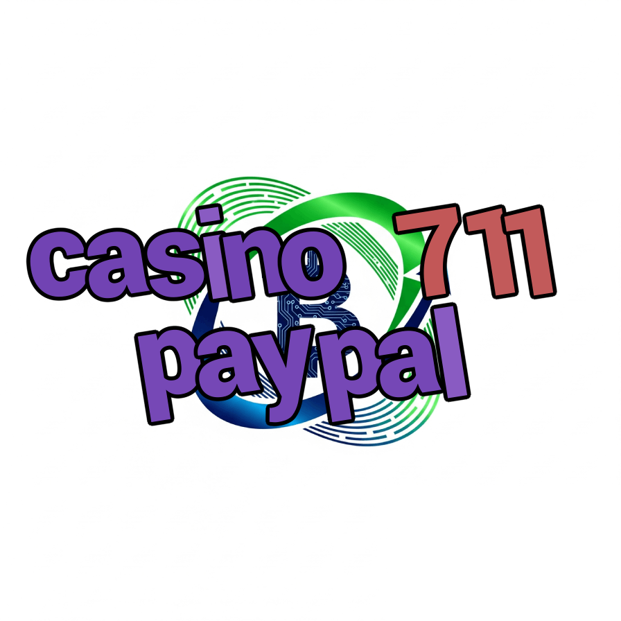 casino 711 paypal